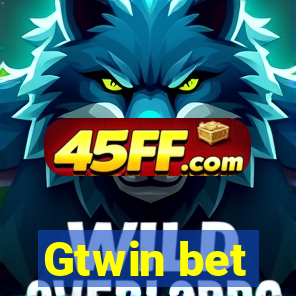 Gtwin bet
